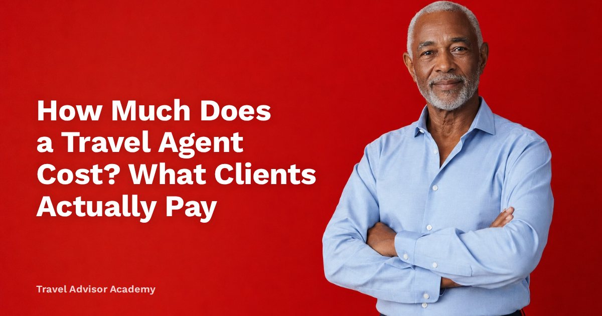 How Much Does a Travel Agent Cost? What Clients Actually Pay