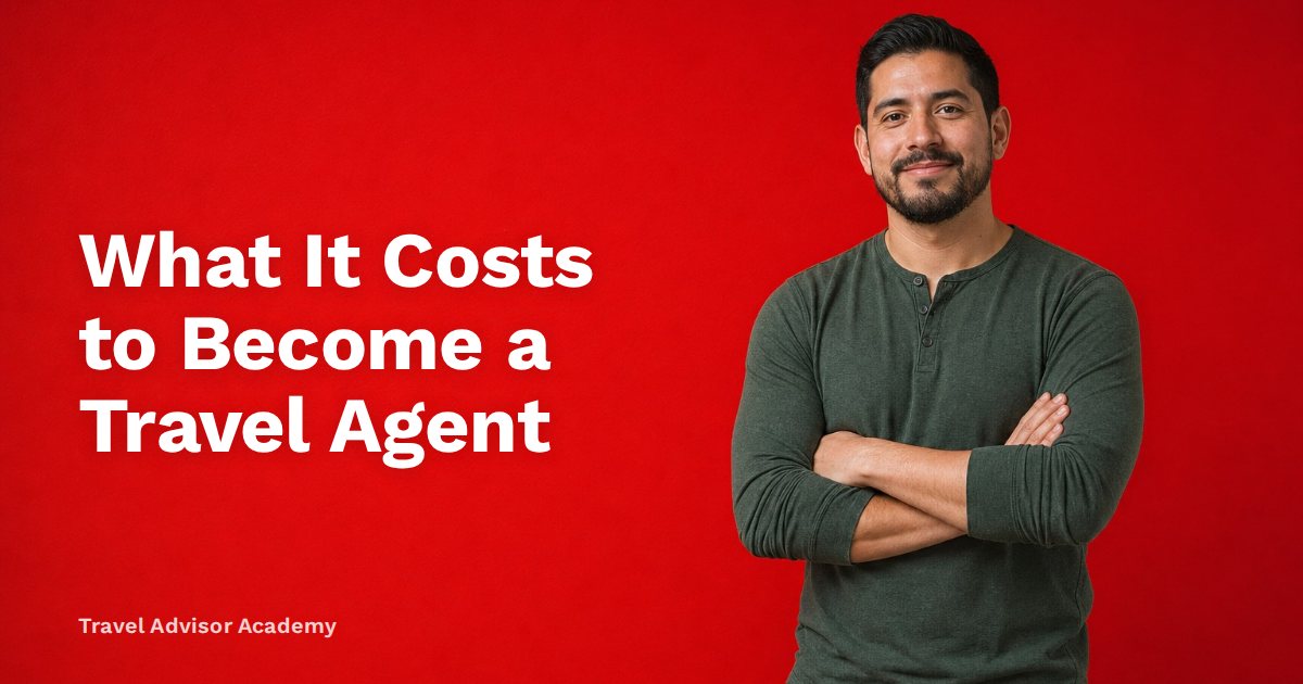 What It Costs to Become a Travel Agent