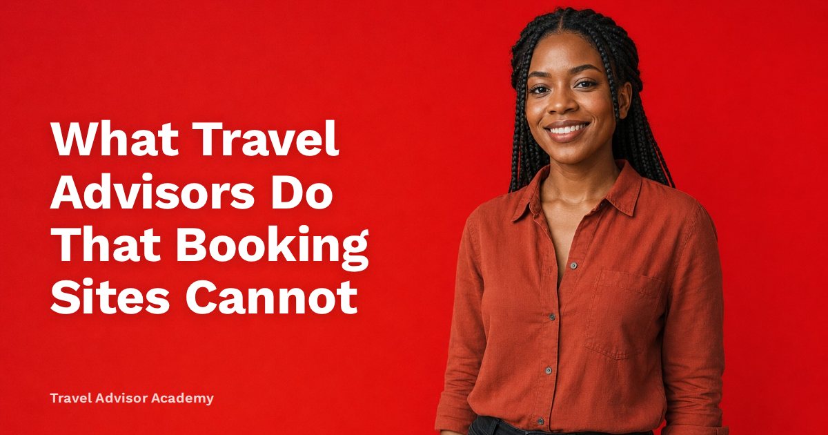 What Travel Advisors Do That Booking Sites Cannot